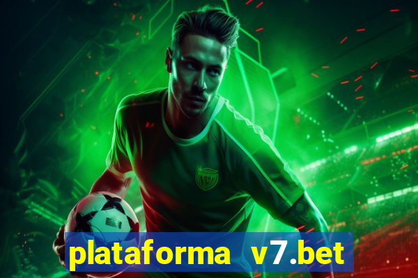 plataforma v7.bet paga mesmo